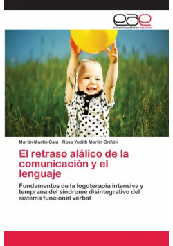 El retraso alálico de la comunicación y el lenguaje