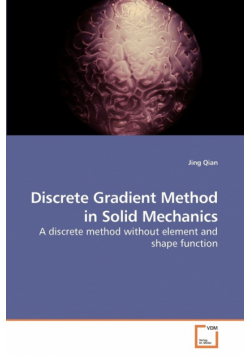 Discrete Gradient Method in Solid Mechanics