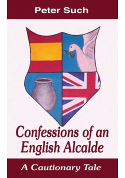 Confessions of an English Alcalde