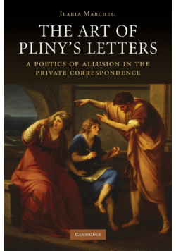 The Art of Pliny's Letters