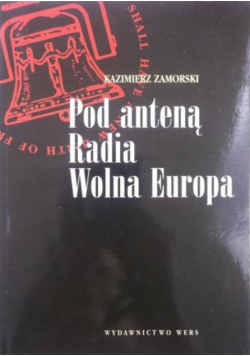 Pod anteną Radia Wolna Europa