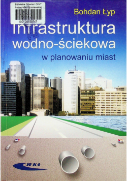Infrastruktura wodno ściekowa w planowaniu miast