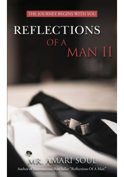 Reflections Of A Man II