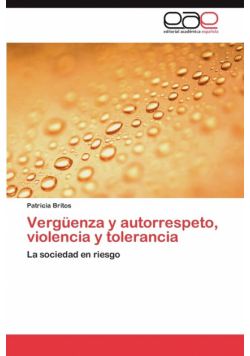 Verguenza y Autorrespeto, Violencia y Tolerancia