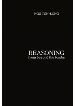 Reasoning from Beyond the Tombs