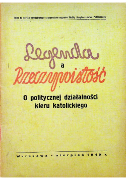 Legenda a rzeczywistość o politycznej działalności kleru katolickiego 1949 r.