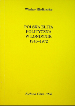 Polska elita polityczna w Londynie 1945 - 1972
