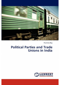 Political Parties and Trade Unions in India