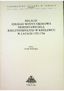 Relacje Jerzego Woyny Okołowa przedstawiciela Rzeczpospolitej w Królewcu w latach 1792 1794