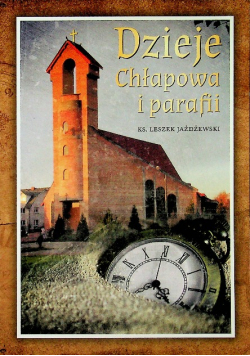 Dzieje Chłapowa i parafii