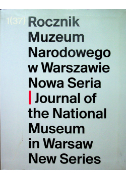 Rocznik Muzeum Narodowego w Warszawie nr 1(37)