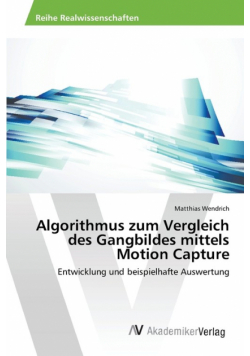 Algorithmus zum Vergleich des Gangbildes mittels Motion Capture