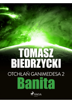 Otchłań Ganimedesa. Otchłań Ganimedesa 2: Banita (#2)