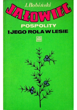 Jałowiec pospolity i jego rola w lesie