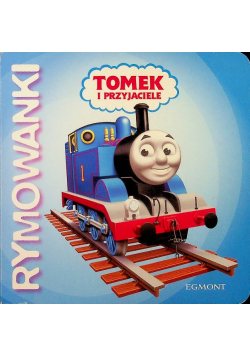 Tomek i przyjaciele Rymowanki