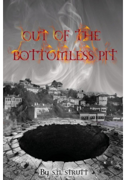 Out of the Bottomless Pit