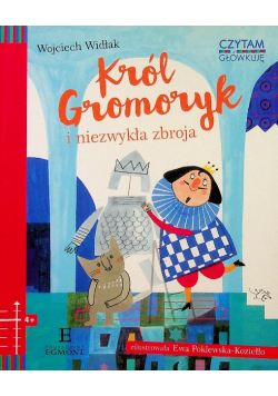Czytam i główkuję Król Gromoryk i niezwykła zbroja