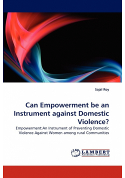 Can Empowerment be an Instrument against Domestic Violence?