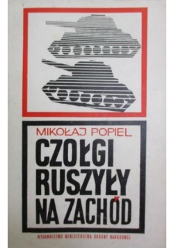 Czołgi ruszyły na zachód