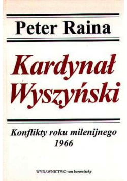 Kardynał Wyszyński Tom 7 Konflikty roku militarnego 1966