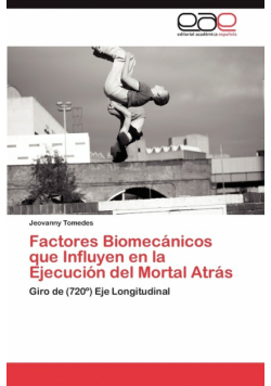 Factores Biomecanicos Que Influyen En La Ejecucion del Mortal Atras