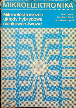 Mikroelektroniczne układy hybrydowe cienkowarstwowe
