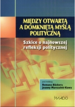 Między otwartą a domkniętą myślą