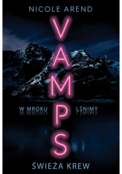 Świeża krew Vamps Tom 1