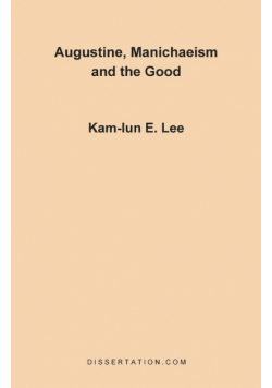 Augustine, Manichaeism and the Good