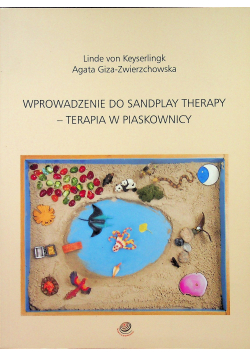Wprowadzenie do Sandplay Therapy - Terapia w piaskownicy