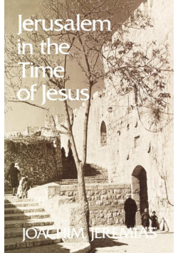 Jerusalem in the Time of Jesus