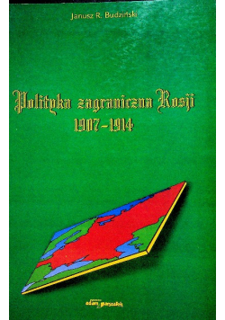 Polityka Zagraniczna Rosji 1907 1914