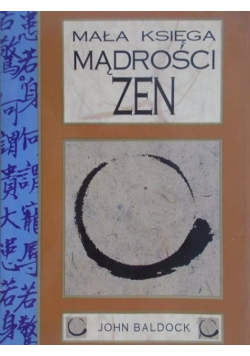 Mała księga mądrości zen