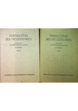 Podręcznik dla pielęgniarek tom I i II