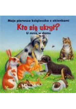 Kto się ukrył? U mnie w domu