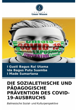 Die Sozialethische Und Pädagogische Prävention Des Covid-19-Ausbruchs