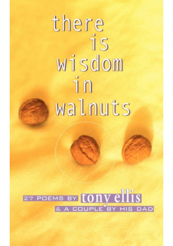 there is wisdom in walnuts