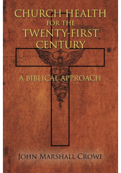 Church Health for the Twenty-First Century