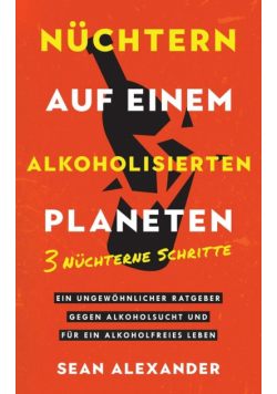 Nüchtern auf einem alkoholisierten Planeten
