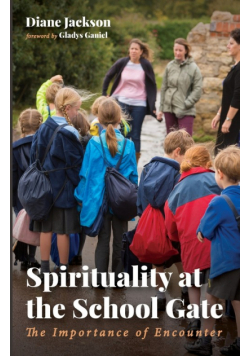 Spirituality at the School Gate