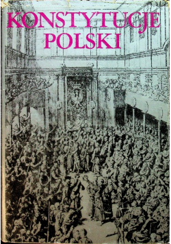 Konstytucje Polski tom 1