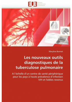 Les nouveaux outils diagnostiques de la tuberculose pulmonaire