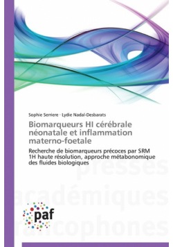 Biomarqueurs hi cérébrale néonatale et inflammation materno-foetale