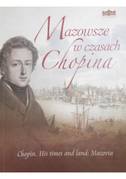 Mazowsze w czasach Chopina