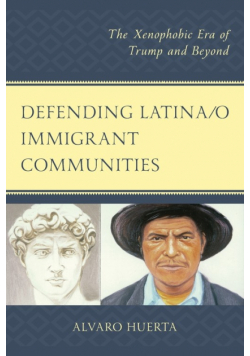 Defending Latina/o Immigrant Communities