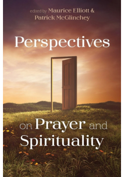 Perspectives on Prayer and Spirituality