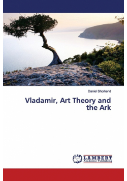 Vladamir, Art Theory and the Ark
