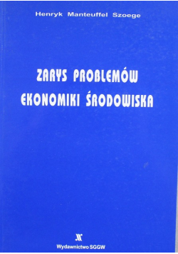 Zarys problemów ekonomiki środowiska