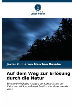 Auf dem Weg zur Erlösung durch die Natur