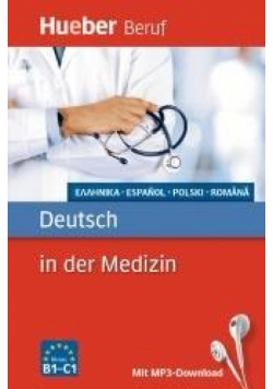 Deutsch in der Medizin B1- C1 HUEBER
